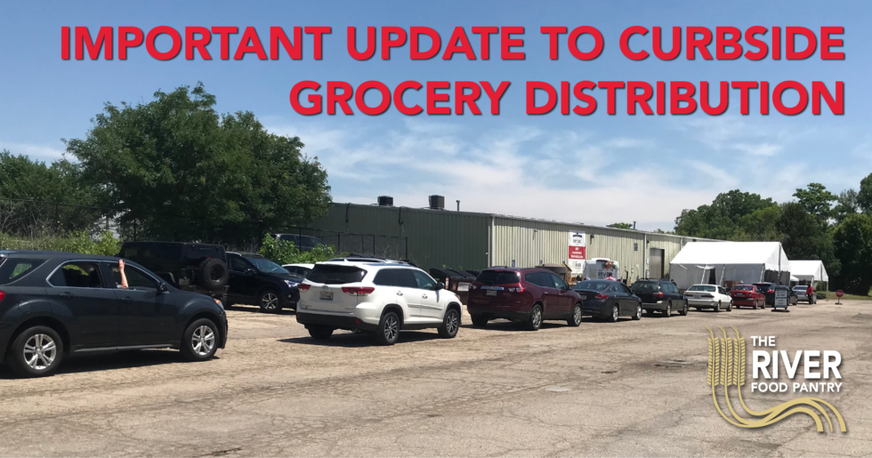Important Update to Curbside Grocery Distribution The River Food Pantry